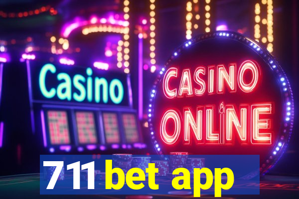 711 bet app